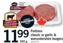 Fortinos FORTINOS CLASSIC OR GARLIC & WORCESTERSHIRE BURGERS, 500 g offer