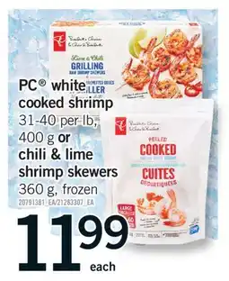 Fortinos PC WHITE COOKED SHRIMP 31-40 PER LB, 400 G OR CHILI & LIME SHRIMP SKEWERS 360 G offer