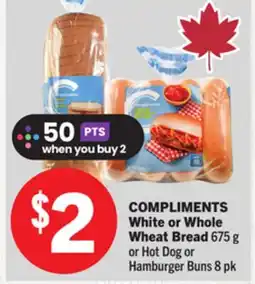Foodland COMPLIMENTS White or Whole Wheat Bread 675 g or Hot Dog or 8 pk offer