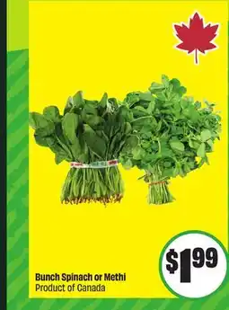 FreshCo Bunch Spinach or Methi Product of Canada offer