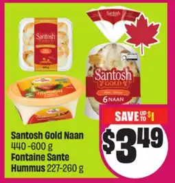 Chalo FreshCo Santosh Gold Naan 440-600 g Fontaine Sante Hummus 227-260 g offer