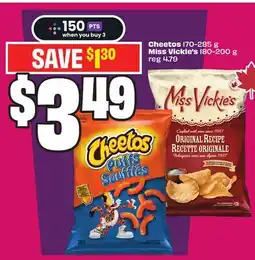 Chalo FreshCo Cheetos 170-285 g Miss Vickie's 180-200 g offer
