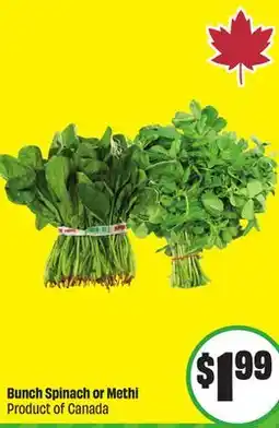 Chalo FreshCo Bunch Spinach or Methi Product of Canada offer