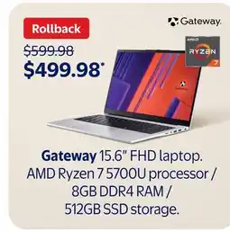 Walmart Gateway 15.6 FHD laptop. AMD Ryzen 7 5700U processor / 8GB DDR4 RAM / 512GB SSD storage offer