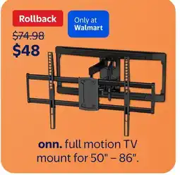 Walmart onn. full motion TV mount for 50 - 86 offer
