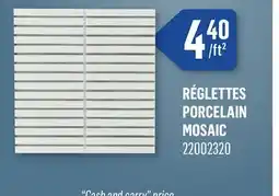 Canac Réglettes Porcelain Mosaic offer
