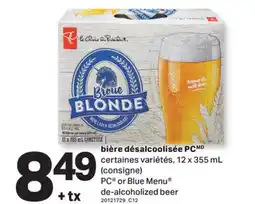 L'Intermarché BIÈRE DÉSALCOOLISÉE PC | PC OR BLUE MENU DE-ALCOHOLIZED BEER, , 12 x 355 mL offer