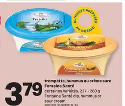 L'Intermarché TREMPETTE, HUMMUS OU CRÈME SURE | DIP, HUMMUS OR SOUR CREAM, 227 - 260 g offer