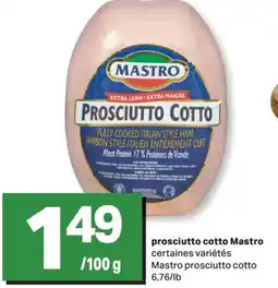 L'Intermarché PROSCIUTTO COTTO | PROSCIUTTO COTTO, 6,76/lb offer