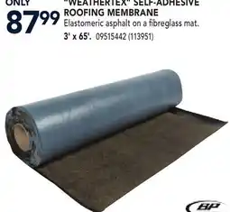 RONA 3' x 65'. WEATHERTEX SELF-ADHESIVE ROOFING MEMBRANE offer