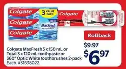 Walmart Colgate MaxFresh or 360° Optic White offer