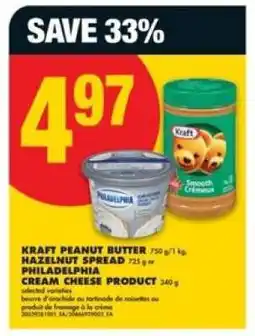 No Frills Kraft Peanut Butter, Hazelnut Spread, Philadelphia Cream Cheese Product offer