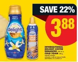 No Frills INTERNATIONAL DELIGHT COFFEE ENHANCER or COLD FOAM offer