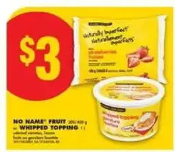 No Frills NO NAME FRUIT or WHIPPED TOPPING offer