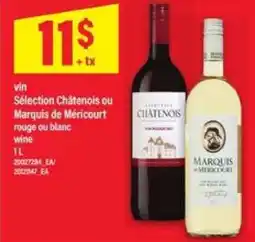 Maxi vin Sélection Châtenois ou Marquis de Méricourt offer