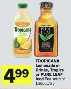 IGA Tropicana lemonade or drinks, tropics or pure leaf iced tea offer