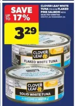 Real Canadian Superstore Clover Leaf White Tuna or Flaked Pink Salmon offer