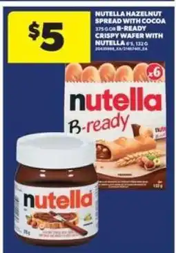 Real Canadian Superstore Nutella Hazelnut Spread with Cocoa or B-Ready Crispy Wafer with Nutella offer