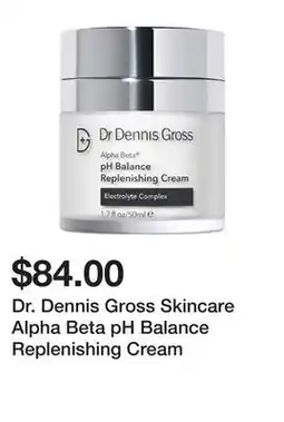 Sephora Dr. Dennis Gross Skincare Alpha Beta pH Balance Replenishing Cream offer