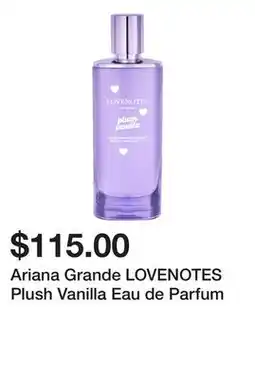 Sephora Ariana Grande LOVENOTES Plush Vanilla Eau de Parfum offer
