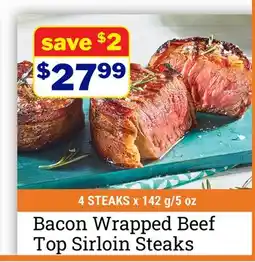 M & M Food Market Bacon Wrapped Beef Top Sirloin Steaks offer