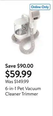 Walmart 6-in-1 Pet Vacuum Cleaner Trimmer offer