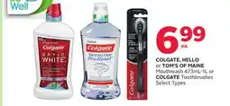 Rexall COLGATE, HELLO or TOM'S OF MAINE Mouthwash 473mL-1L or COLGATE Toothbrushes offer