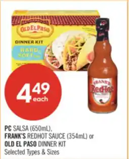 Shoppers Drug Mart PC SALSA (650ml), FRANK'S REDHOT SAUCE (354ml) OR OLD EL PASO DINNER KIT offer