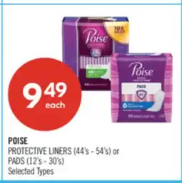 Shoppers Drug Mart POISE PROTECTIVE LINERS (44's - 54's) or PADS (12's-30's) offer