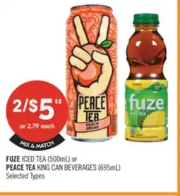 Shoppers Drug Mart FUZE ICED TEA (500mL) or PEACE TEA KING CAN BEVERAGES (695mL) offer