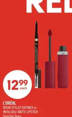 Shoppers Drug Mart L'ORÉAL BROW STYLIST DEFINER or INFALLIBLE MATTE LIPSTICK offer