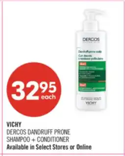 Shoppers Drug Mart VICHY DERCOS DANDRUFF PRONE SHAMPOO + CONDITIONER offer