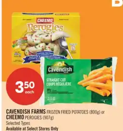 Shoppers Drug Mart CAVENDISH FARMS FROZEN FRIED POTATOES (800g) or CHEEMO PEROGIES (907g) offer