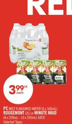 Shoppers Drug Mart PC MIST FLAVOURED WATER (6 x 500mL), ROUGEMONT (2L) or MINUTE MAID (8 x 200mL - 10 x 200mL) JUICE offer