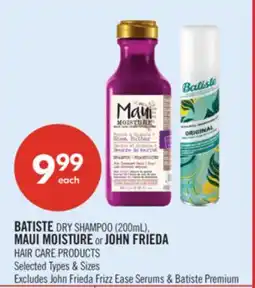 Shoppers Drug Mart BATISTE DRY SHAMPOO (200mL), MAUI MOISTURE or JOHN FRIEDA HAIR CARE PRODUCTS offer