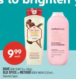 Shoppers Drug Mart DOVE BAR SOAP (6 x 106g), OLD SPICE or METHOD BODY WASH (532mL) offer