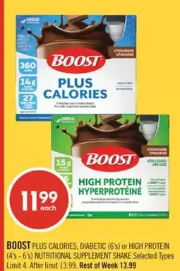 Shoppers Drug Mart BOOST PLUS CALORIES, DIABETIC (6's) or HIGH PROTEIN (4's - 6's) NUTRITIONAL SUPPLEMENT SHAKE offer