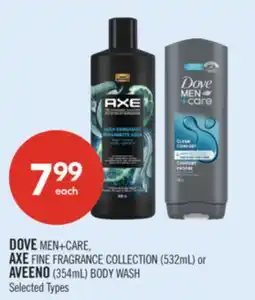 Shoppers Drug Mart DOVE MEN+CARE, AXE FINE FRAGRANCE COLLECTION (532mL) or AVEENO (354mL) BODY WASH offer
