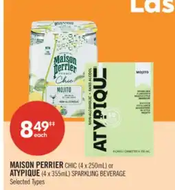 Shoppers Drug Mart MAISON PERRIER CHIC (4 x 250mL) or ATYPIQUE (4 x 355mL) SPARKLING BEVERAGE offer