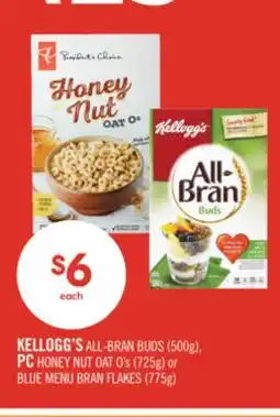 Shoppers Drug Mart KELLOGG'S ALL-BRAN BUDS (500g), PC HONEY NUT OAT O's (725g) or BLUE MENU BRAN FLAKES (775g) offer
