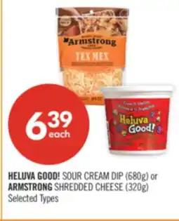 Shoppers Drug Mart HELUVA GOOD! SOUR CREAM DIP (680g) or ARMSTRONG SHREDDED CHEESE (320g) offer