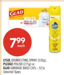 Shoppers Drug Mart LYSOL DISINFECTING SPRAY (539g), PLEDGE POLISH (275g) or GLAD GARBAGE BAGS (30's - 52's) offer