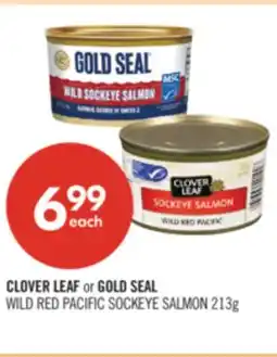 Shoppers Drug Mart CLOVER LEAF or GOLD SEAL WILD RED PACIFIC SOCKEYE SALMON offer