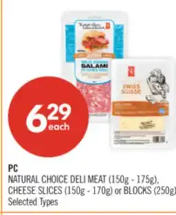 Shoppers Drug Mart PC NATURAL CHOICE DELI MEAT (150g - 175g), CHEESE SLICES (150g - 170g) or BLOCKS (250g) offer