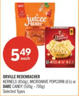 Shoppers Drug Mart ORVILLE REDENBACHER KERNELS (850g), MICROWAVE POPCORN (6's) or DARE CANDY (500g - 700g) offer