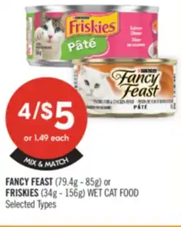 Shoppers Drug Mart FANCY FEAST (79.4g - 85g) or FRISKIES (34g-156g) WET CAT FOOD offer