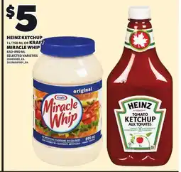 Independent City Market HEINZ KETCHUP 11L/750mL OR KRAFT MIRACLE WHIP 650-890mL offer