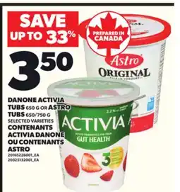 Independent City Market DANONE ACTIVIA TUBS, 650 G OR ASTRO TUBS, 650/750 G offer