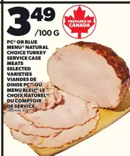 Independent City Market PC OR BLUE MENU NATURAL CHOICE TURKEY SERVICE CASE MEATS offer