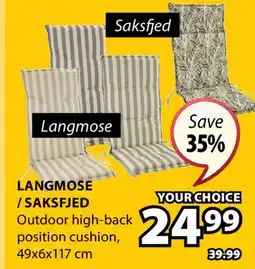 JYSK LANGMOSE / SAKSFJED Outdoor high-back position cushion offer